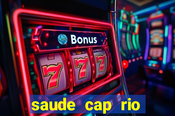 saude cap rio preto resultado